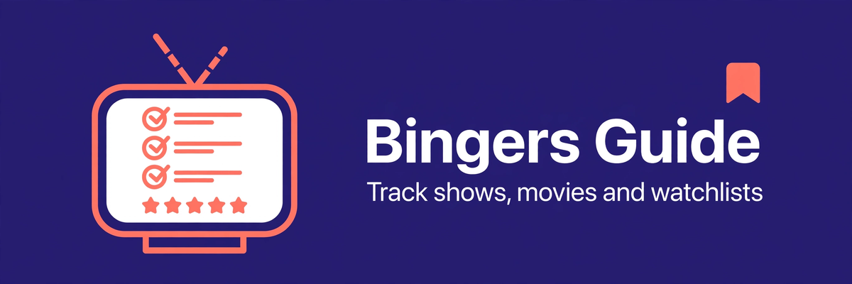 Bingers App, Track Movies, TV Shows, Series Hero Image
